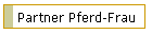 Partner Pferd-Frau